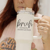 Bruh Mom 40oz Tumblers with Lids Cerise Thalassa
